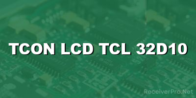 tcon lcd tcl 32d10 software